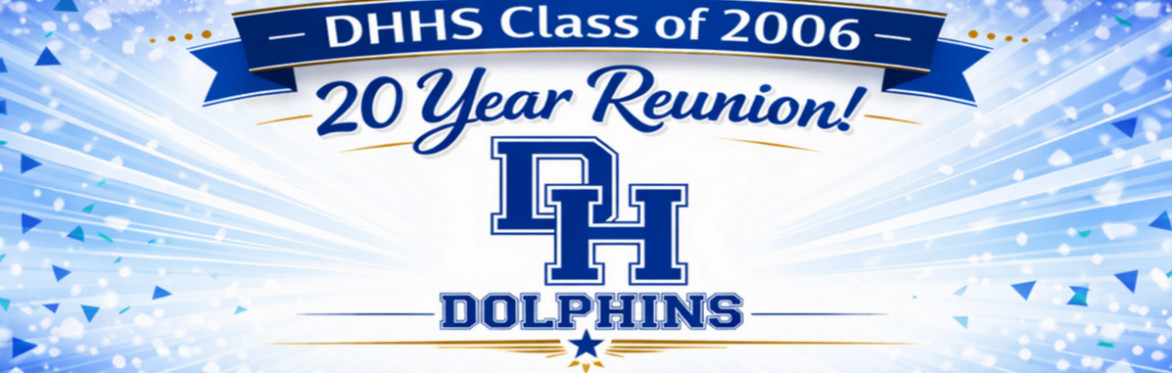 20 Year Reunion - DHHS Class of 2006
