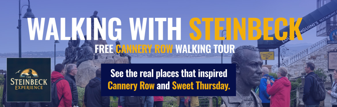 Walking With Steinbeck Cannery Row Walking Tour