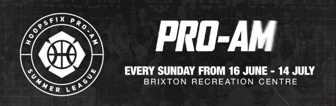 Hoopsfix Pro-Am Summer League 2024