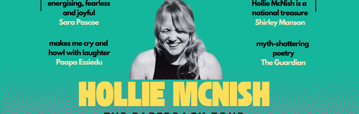 HOLLIE McNISH - The Paperback Tour  plus support