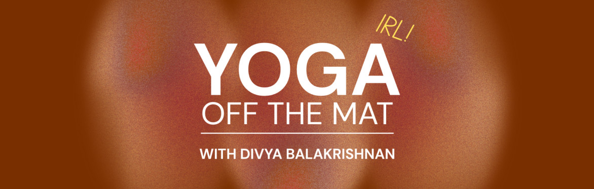 Yoga Off The Mat IRL: Rest & Digest