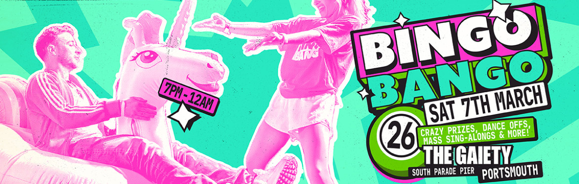 Bingo Bango - Portsmouth - March 7th