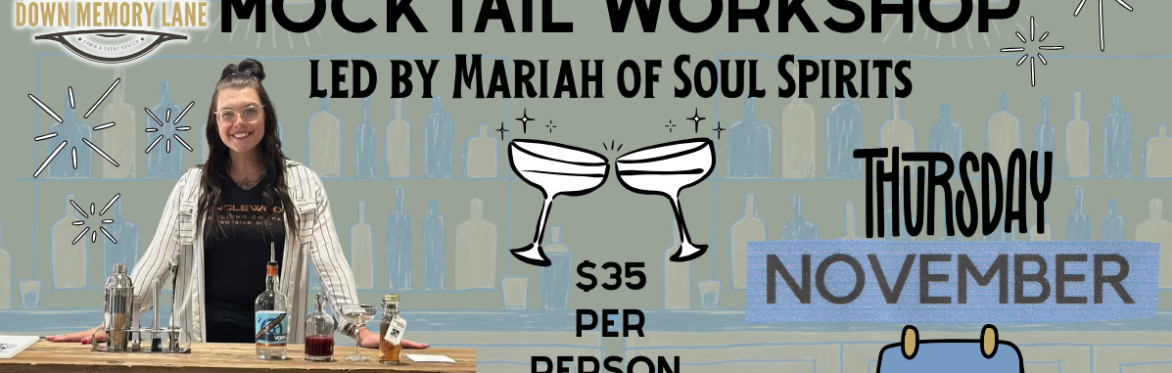 Mocktail Workshop with Mariah of Soul Spirits