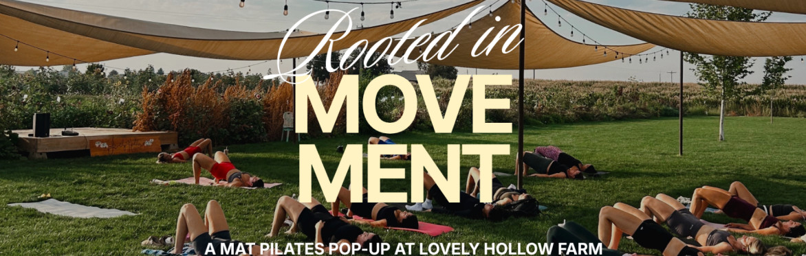 ROOTED IN MOVEMENT 8/2 | BOISE PILATES CLUB X YOGASIX IDAHO