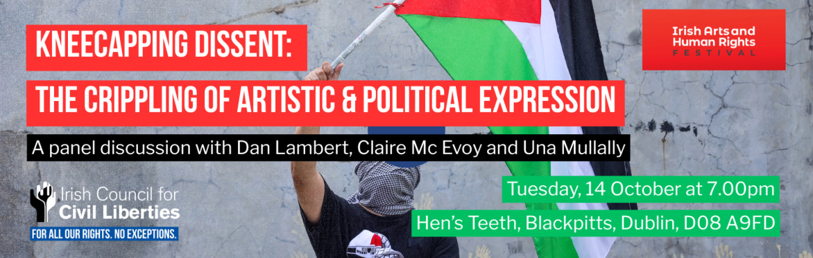 Kneecapping Dissent: A panel discussion on the crippling of artistic and political expression