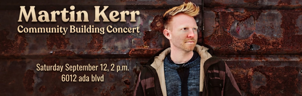 Martin Kerr & Band Community Building Concert