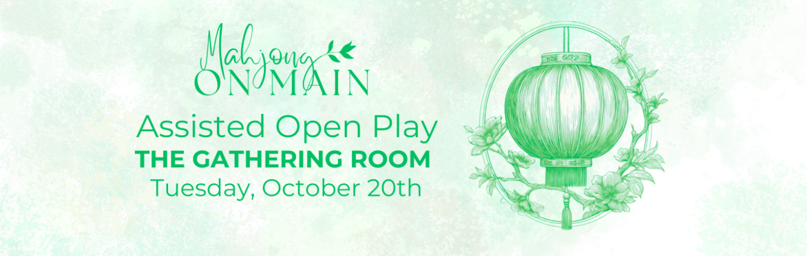 October 20th - Assisted Open Play • Mahj Mystery Night in Lancaster