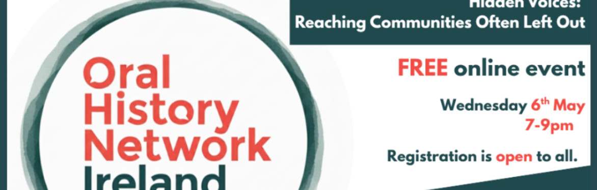 Event flyer for Oral History Network Ireland (OHNI) titled ‘Lessons Learned - What Experienced Oral Historians Wish They Knew Starting Out’. A free networking event taking place Wednesday, 4th March.