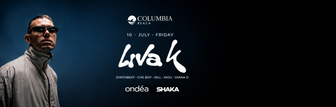 LIVA K @ Columbia Beach