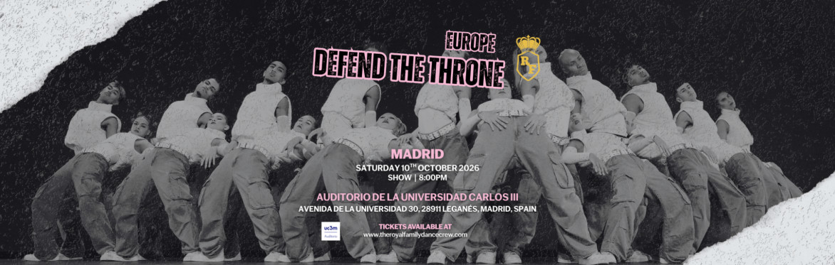 DEFEND THE THRONE EUROPE:  Madrid Spain | The Royal Family Dance Crew