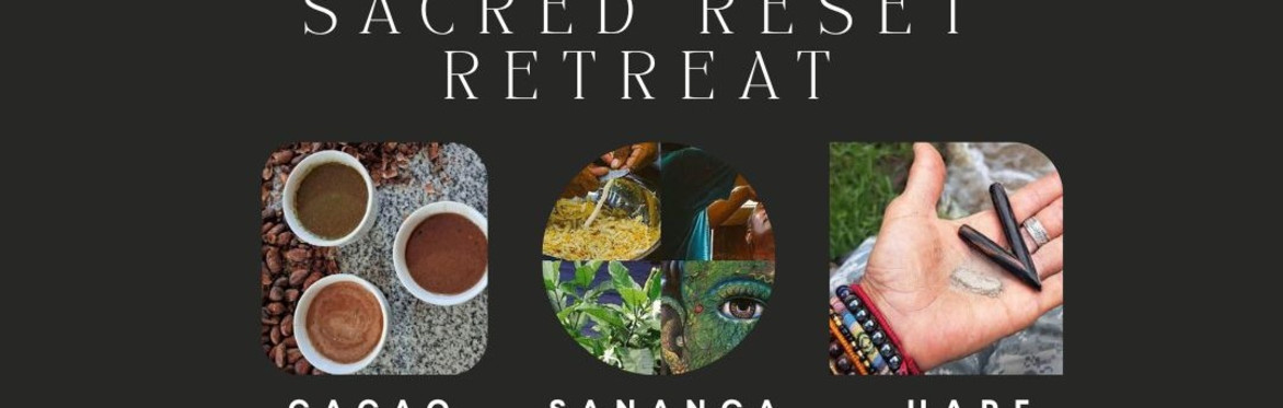 Sacred Reset Retreat
