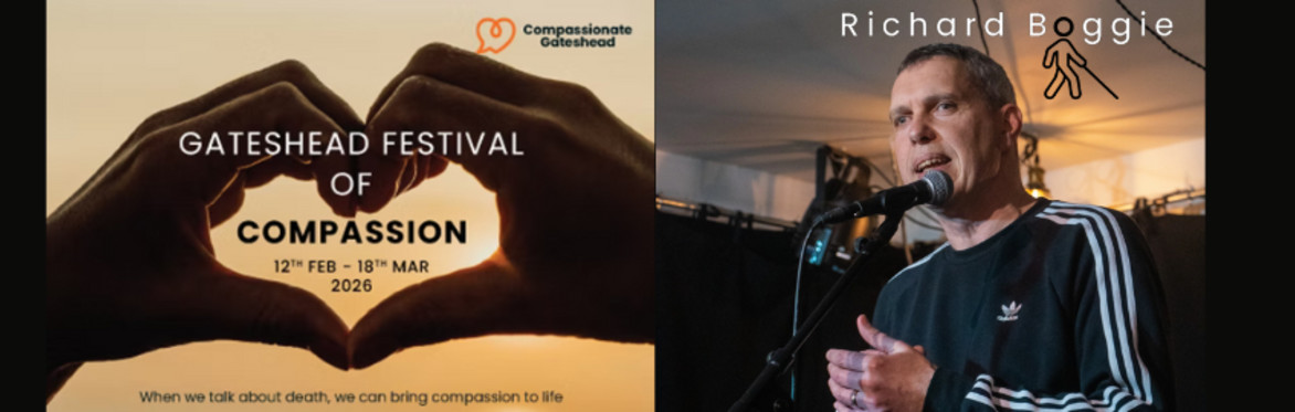 The poster for the Gateshead Festival of Compassion and an image of Richard Boggie side by side