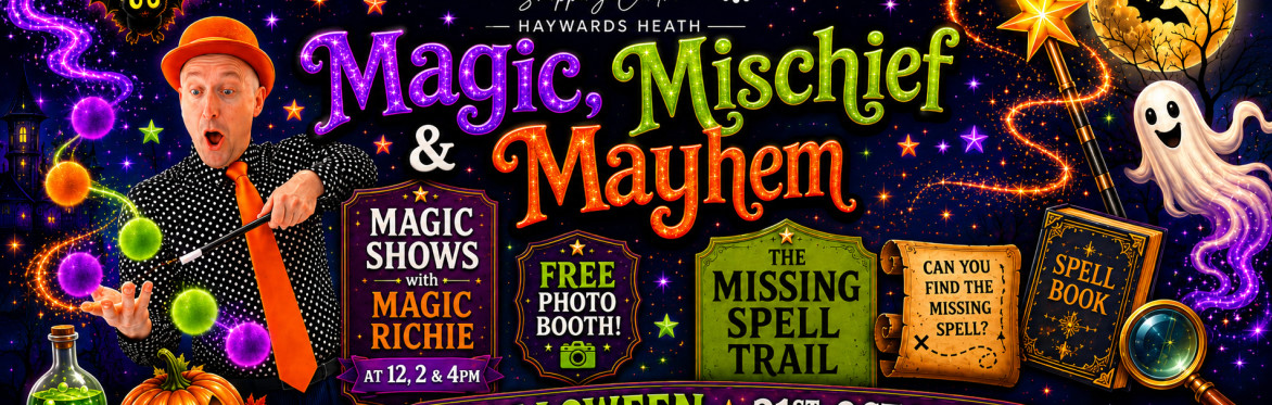 Magic, Mischief & Mayhem - 31st October 2026