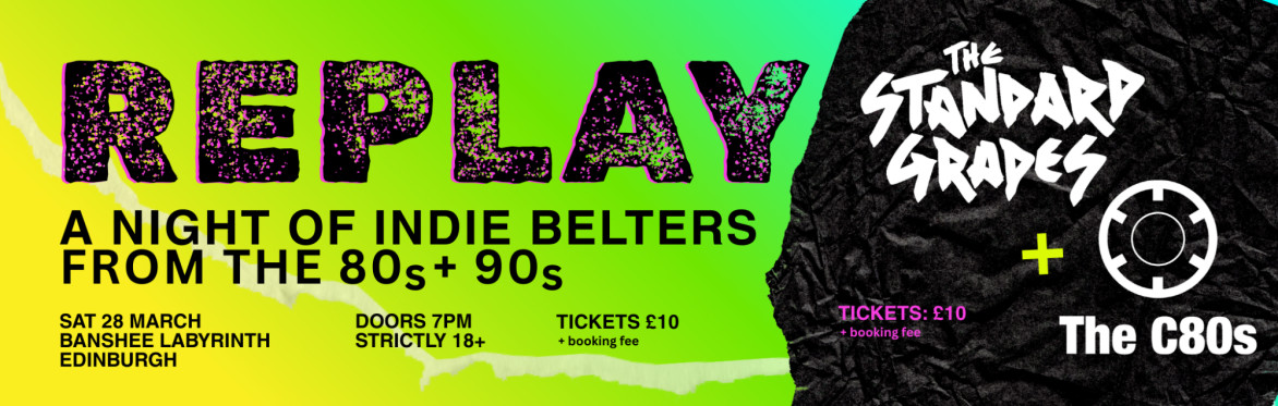 Replay: The Standard Grades and The C80s Live at Banshee Labyrinth
