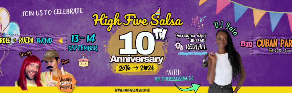 HFS 10th ANNIVERSARY PARTY w/ DJ Yala + Dual Role Rueda WEEKEND [12-13 Sep 2026 ¦ Redhill]