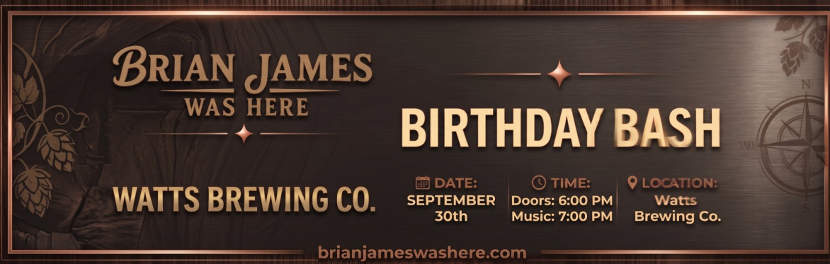 Brian James Birthday Bash