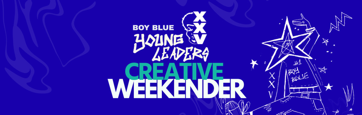 Graphic image of deep blue background, with Boy Blue Young Leaders logo, the Boy Blue 25th anniversary logo and the words 'Creative Weekender'. Plus graffiti image of a star headed dancer.