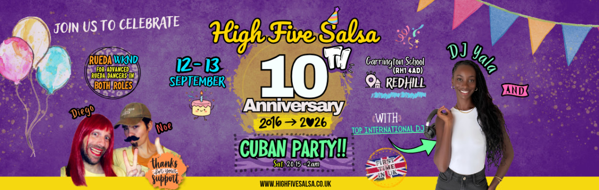 HFS 10th ANNIVERSARY PARTY w/ DJ Yala [Sat 12 Sep] + Dual Role Rueda WEEKEND [12-13 Sep 2026] ¦ Redhill