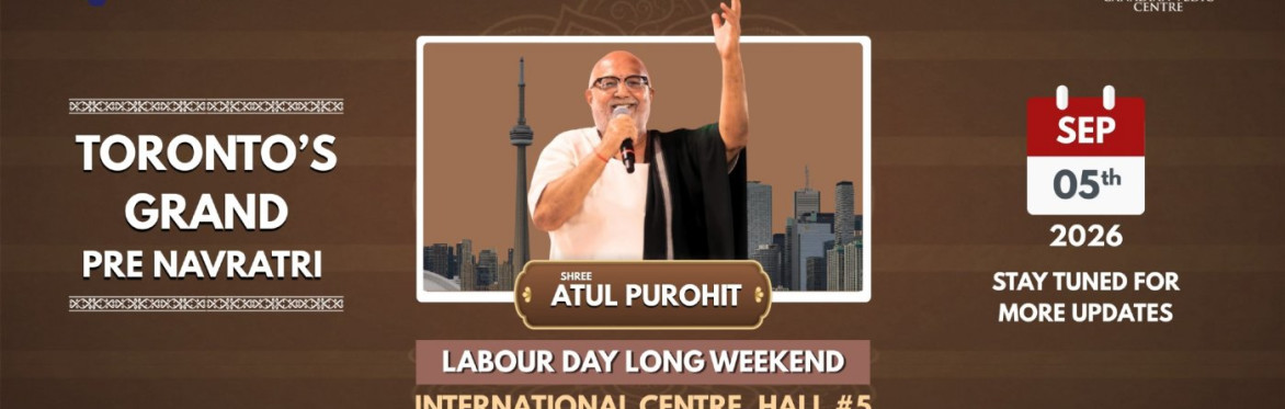 Navrang Navratri Festival Canada 2026 With ATUL PUROHIT - SATURDAY 5th September, 2026