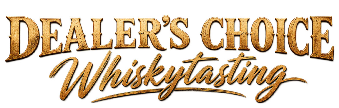 Dealer's Choice Whiskytasting