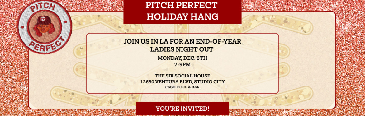 Pitch Perfect LA Holiday Hang