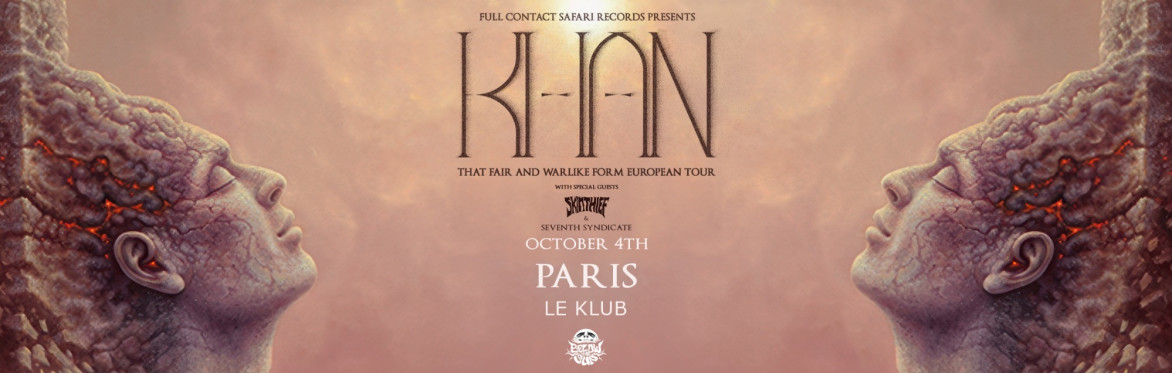 KHAN (AU) - 'That Fair and Warlike Form' European Tour - Paris w/ Skin Thief (AU) & Homecoming