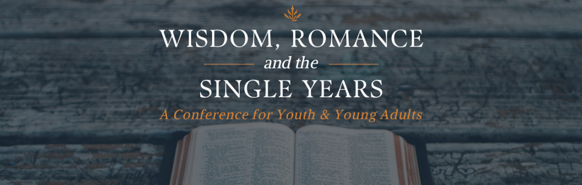 Wisdom, Romance & the Single Years