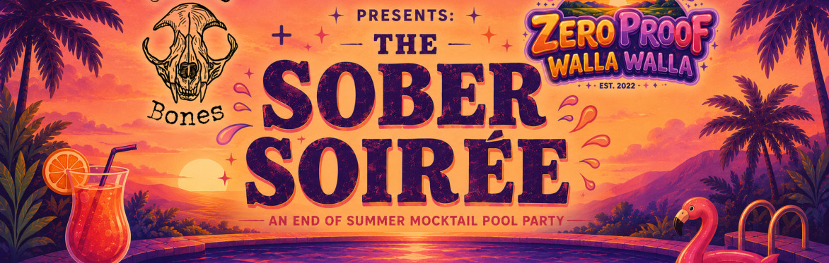 Calico Bones and Zero Proof Walla Walla Presents: The Sober Soiree End of Summer Mocktail Pool Party