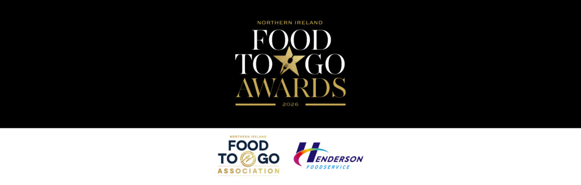 Northern Ireland Food to Go Awards 2026