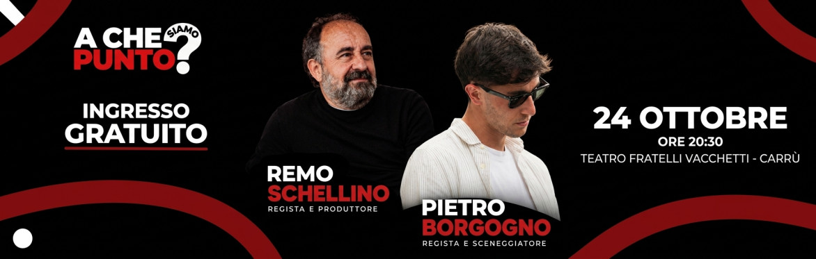 𝐃𝐔𝐄 𝐆𝐄𝐍𝐄𝐑𝐀𝐙𝐈𝐎𝐍𝐈 𝐃𝐈 𝐑𝐄𝐆𝐈𝐒𝐓𝐈 𝐀 𝐂𝐎𝐍𝐅𝐑𝐎𝐍𝐓𝐎 - Remo Schellino e Pietro Borgogno