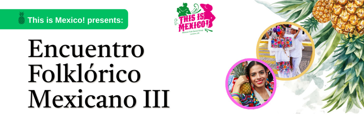 Header for the Encuentro Folklorico Mexicano III