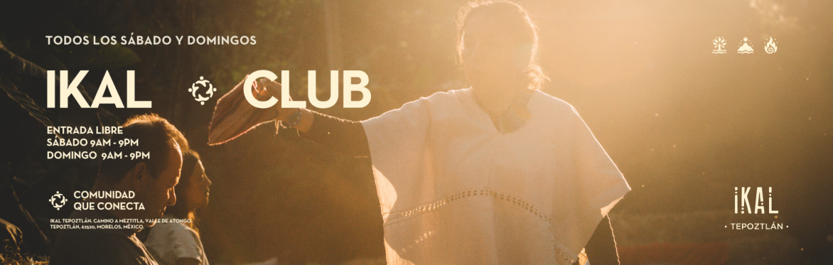 IKAL · CLUB · TEPOZTLÁN
