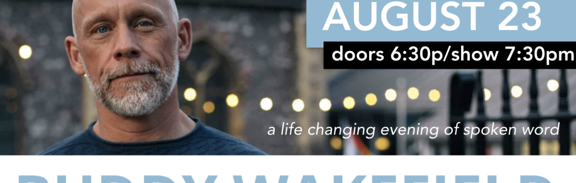 Buddy Wakefield: An Evening of Spoken Word