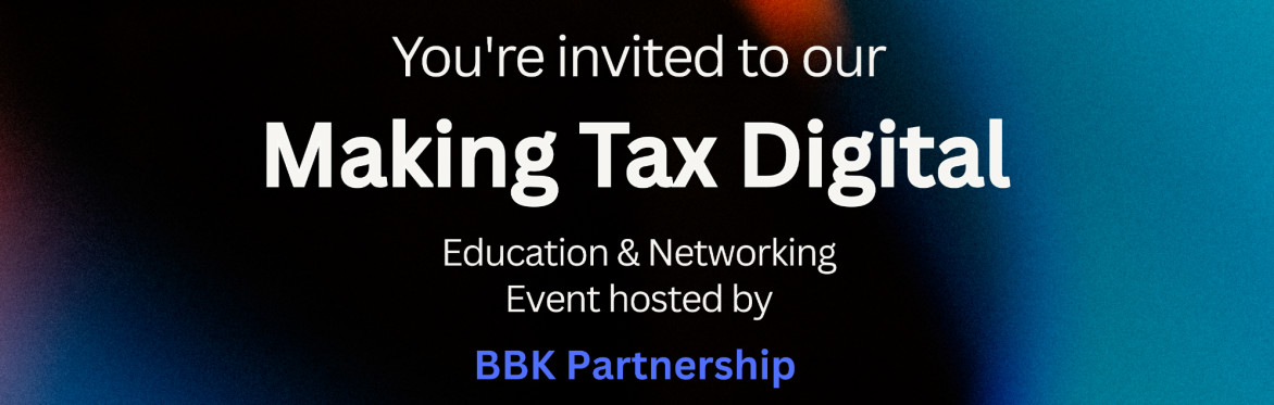 Making Tax Digital (MTD) Awareness & Education Event – February 2026