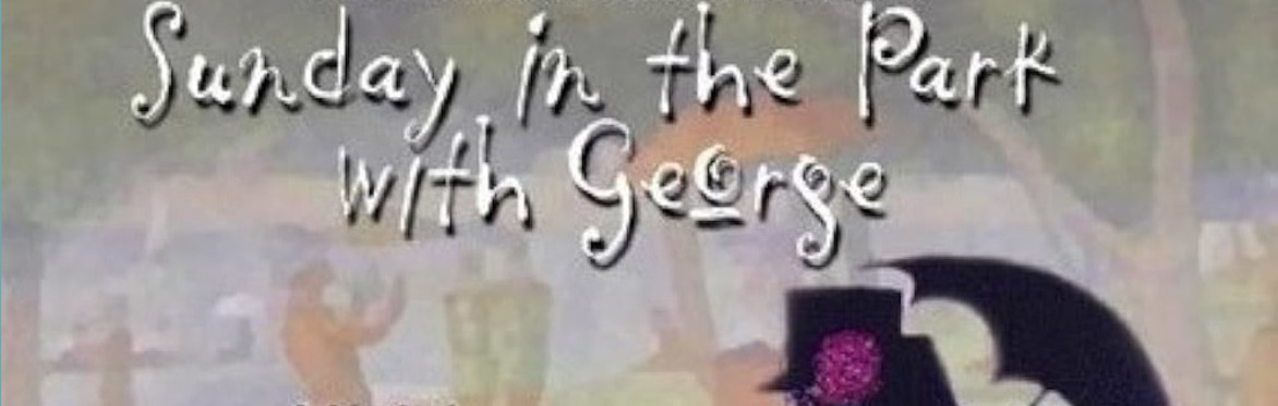 The cover of Sunday in the Park with George