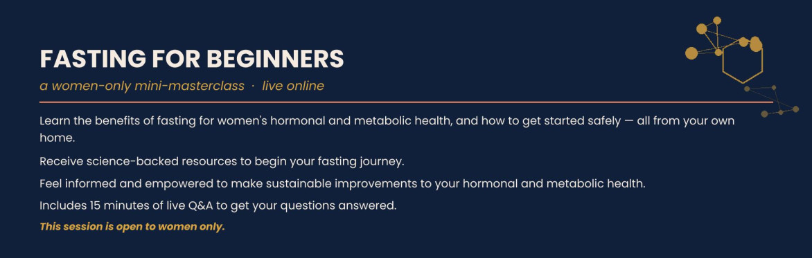 Fasting For Beginners: A Women-Only Mini-Masterclass