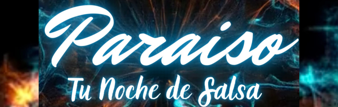 Paraiso - Tu Noche de Salsa