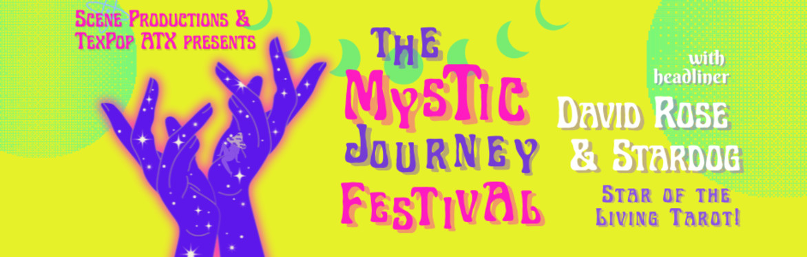 The Mystic Journey Festival with David Rose & Stardog