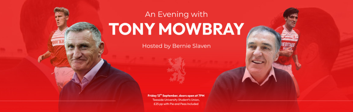 An Evening with Tony Mowbray Hosted by Bernie Slaven