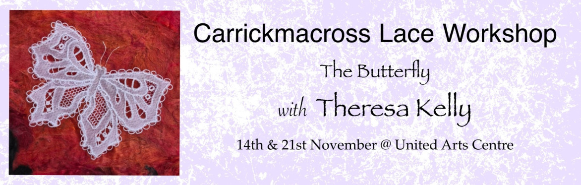 Carrickmacross Lace Workshop - Theresa Kelly