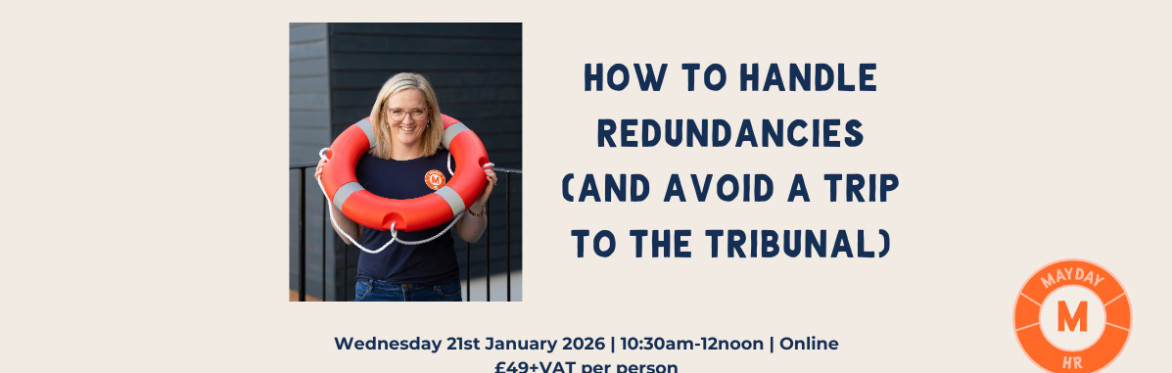 How to handle redundancies (without a trip to the tribunal)