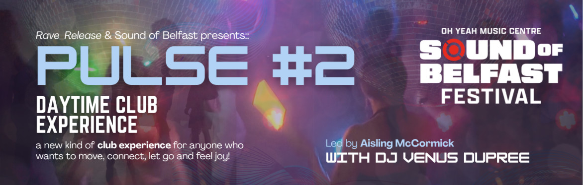PULSE#2 Daytime Rave