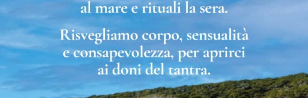 Vacanza Tantrica Body Heart and Soul