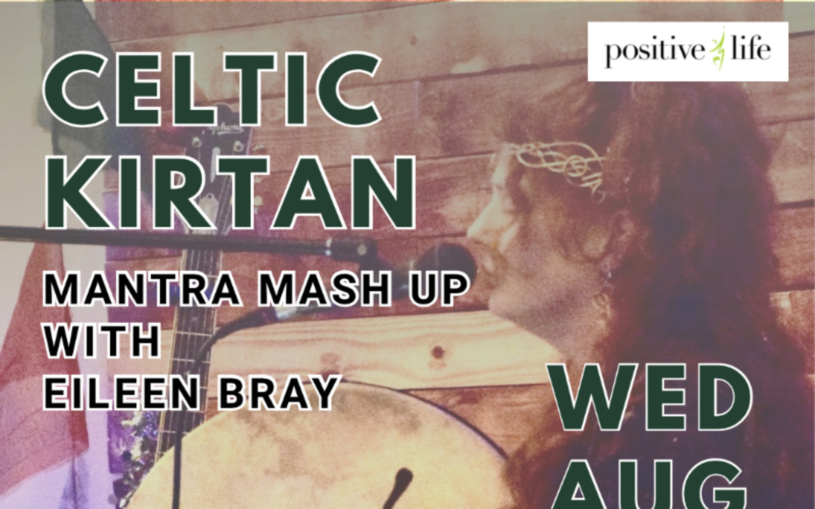 Positive Nights Presents: Celtic Kirtan with Eileen Bray