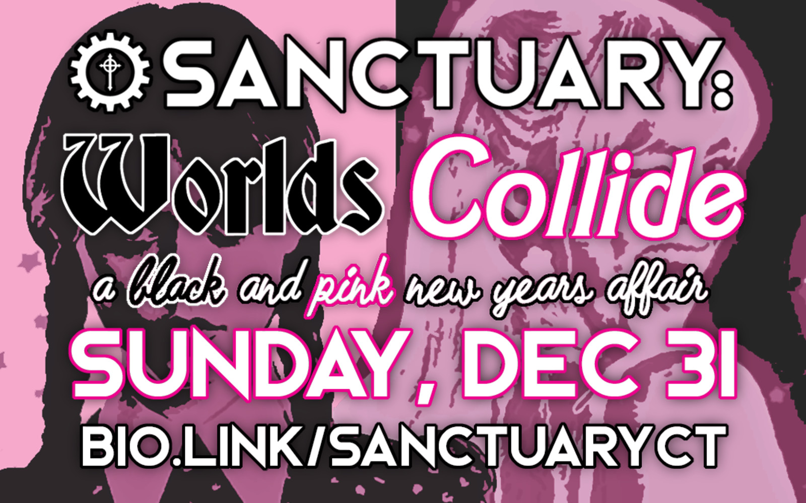 SANCTUARY - WORLDS COLLIDE: A BLACK AND PINK NEW YEARS AFFAIR