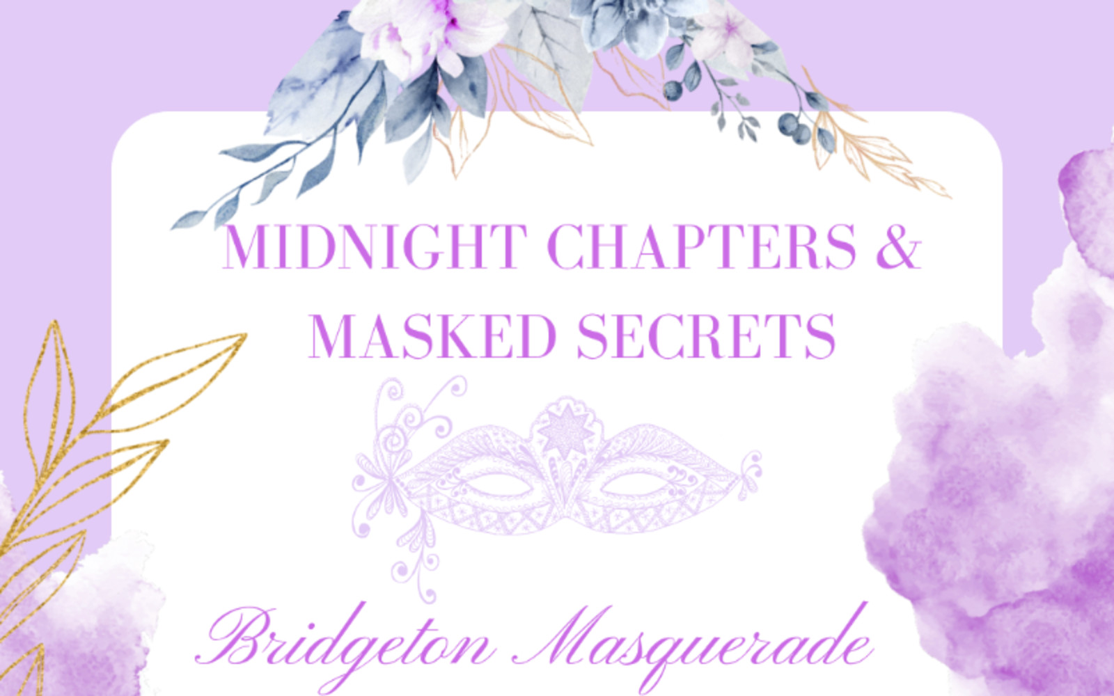 Midnight Chapters and Masked Secrets Masquarade Ball