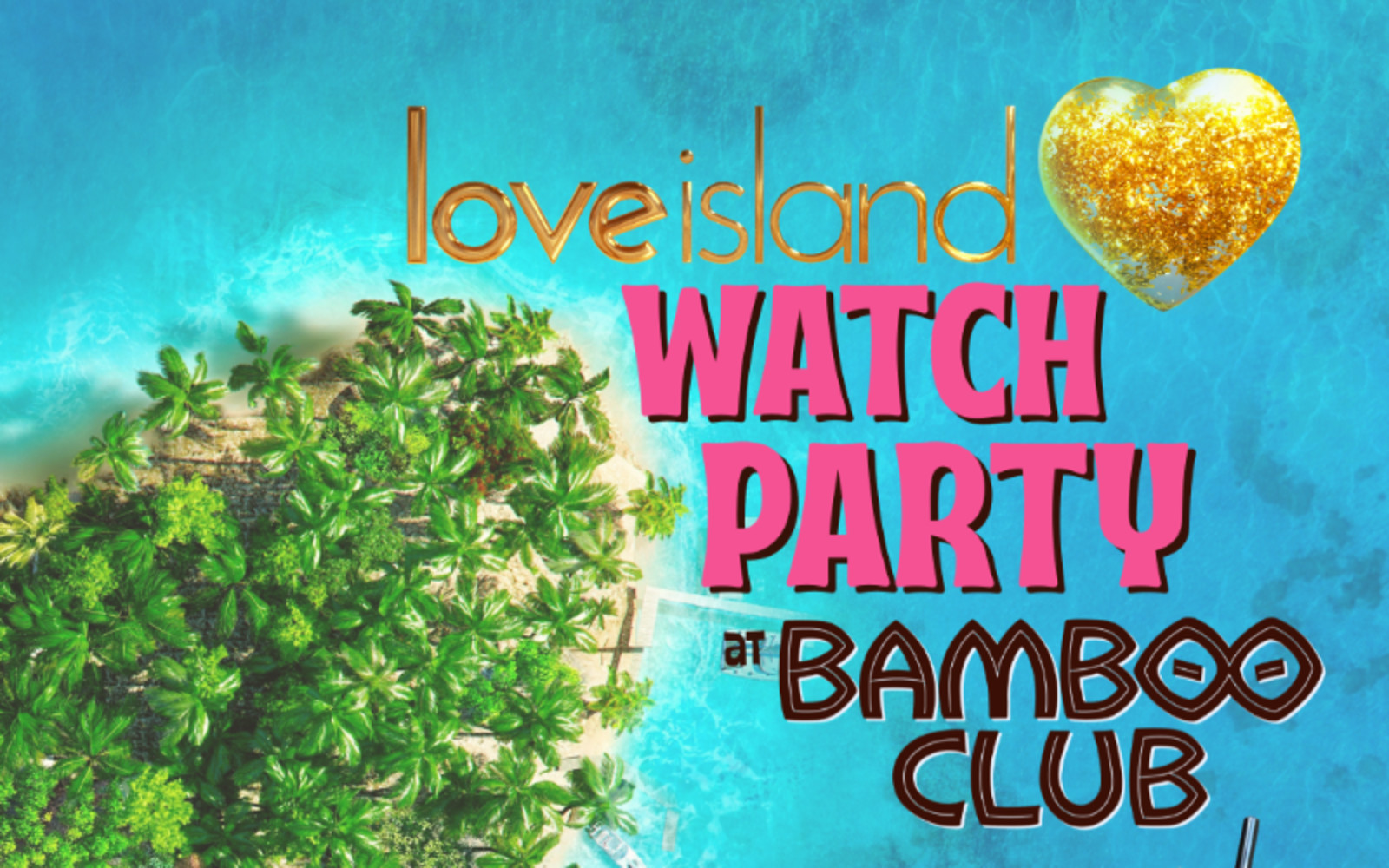 Love Island Watch Party 6/9!