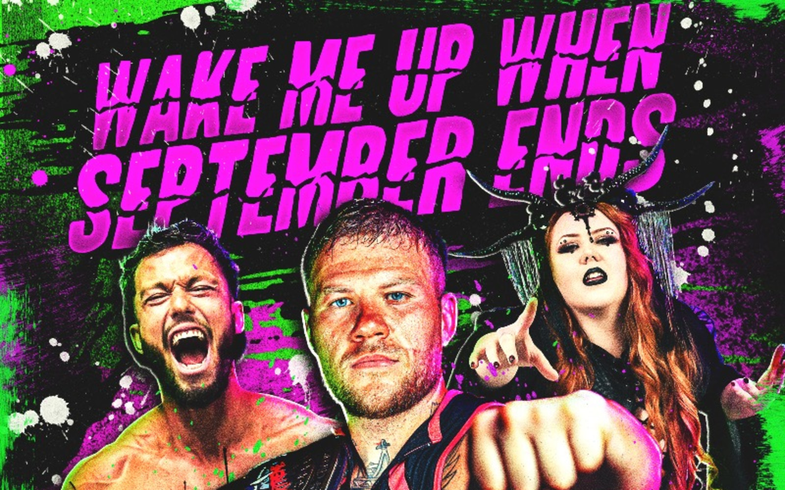 WAKE ME UP, WHEN SEPTEMBER ENDS!