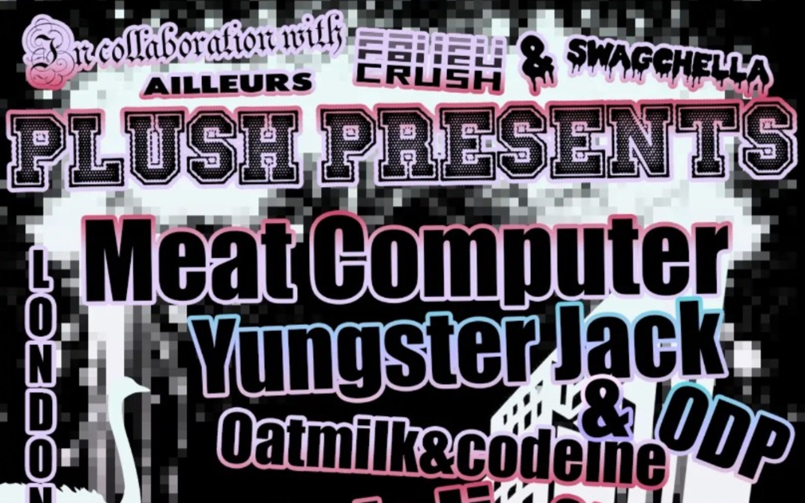 Plush Presents: Meat Computer + Yungster Jack EU Tour / London