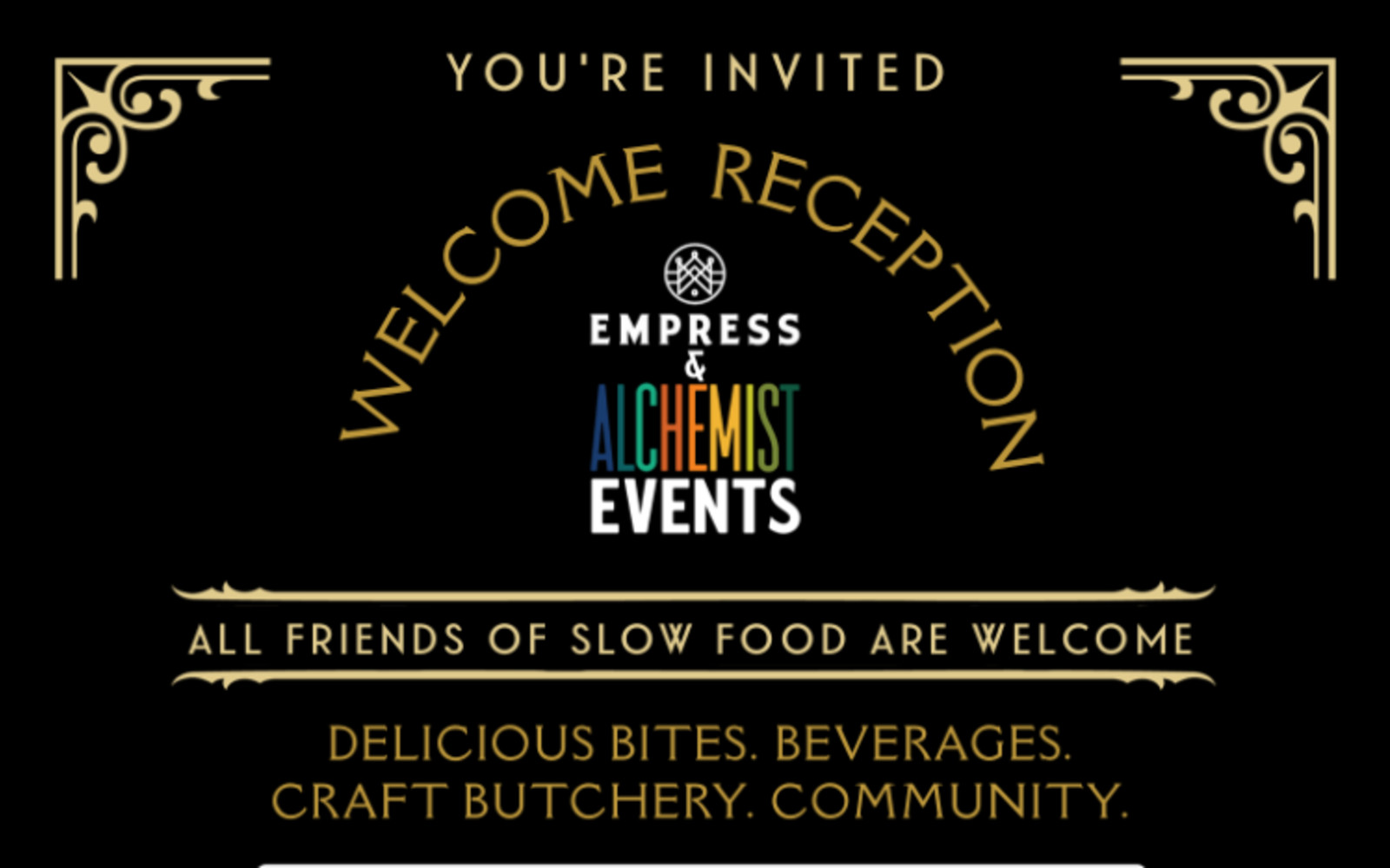An event invitation flyer with a black background and gold arched letters that read "Welcome Reception". Under that text is the Empress Tavern and Alchemist Events logos.